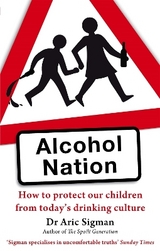 Alcohol Nation - Sigman, Dr Aric