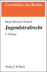 Jugendstrafrecht - Meier, Bernd-Dieter; Rössner, Dieter; Schöch, Heinz