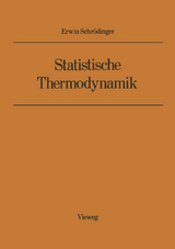 Statistische Thermodynamik - Erwin Schrödinger