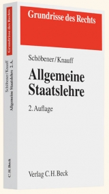 Allgemeine Staatslehre - Burkhard Schöbener, Matthias Knauff