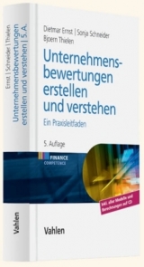 Unternehmensbewertungen erstellen und verstehen - Ernst, Dietmar; Schneider, Sonja; Thielen, Bjoern