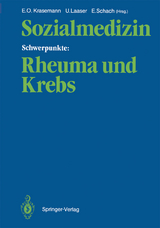 Sozialmedizin Schwerpunkte: Rheuma und Krebs - 