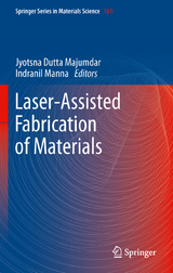 Laser-Assisted Fabrication of Materials - 