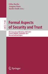 Formal Aspects of Security and Trust - 