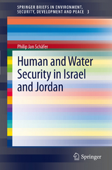 Human and Water Security in Israel and Jordan - Philip Jan Schäfer