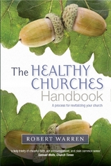 The Healthy Churches' Handbook - Warren, Robert