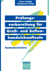 Prüfungsvorbereitung für Groß- und Außenhandelskaufleute - Kirsten Jüngling,  u.a.