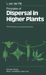 Principles of Dispersal in Higher Plants - Pijl, L. van der