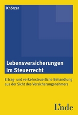 Lebensversicherungen im Steuerrecht - Patrick Knörzer