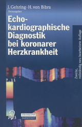 Echokardiographische Diagnostik bei koronarer Herzkrankheit - Gehring, J.; Bibra, Helene von