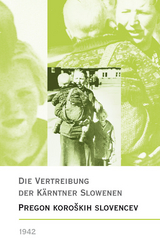 Die Vertreibung der Kärntner Slowenen 1942 – Pregon koroških Slovencev1942 - 