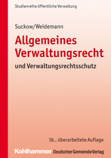 Allgemeines Verwaltungsrecht und Verwaltungsrechtsschutz - Weidemann, Holger; Suckow, Horst