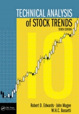 Technical Analysis of Stock Trends - Edwards, Robert D.; Bassetti, W.H.C.; Magee, John