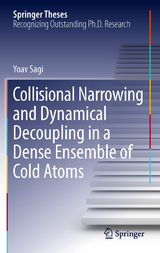 Collisional Narrowing and Dynamical Decoupling in a Dense Ensemble of Cold Atoms - Yoav Sagi