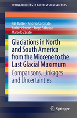 Glaciations in North and South America from the Miocene to the Last Glacial Maximum - Nat Rutter, Andrea Coronato, Karin Helmens, Jorge Rabassa, Marcelo Zárate