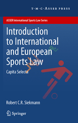 Introduction to International and European Sports Law - Robert C.R. Siekmann