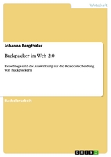 Backpacker im Web 2.0 -  Johanna Bergthaler