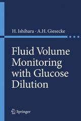 Fluid Volume Monitoring with Glucose Dilution - 