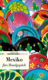 Mexiko fürs Handgepäck - 