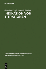 Indikation von Titrationen - Günther Kraft, Joseph Fischer