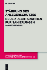 Stärkung des Anlegerschutzes. Neuer Rechtsrahmen für Sanierungen.