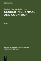 Gender in Grammar and Cognition - 