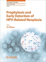 Prophylaxis and Early Detection of HPV-Related Neoplasia - 