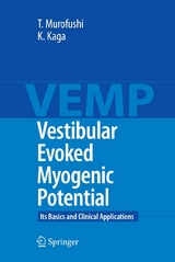 Vestibular Evoked Myogenic Potential - Toshihisa Murofushi, Kimitaka Kaga