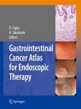 Gastrointestinal Cancer Atlas for Endoscopic Therapy - 