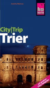 Reise Know-How CityTrip Trier - Joscha Remus