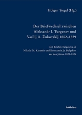 Der Briefwechsel zwischen Aleksandr I. Turgenev und Vasilij A. Žukovskij 1802-1829 - 