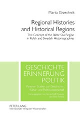 Regional Histories and Historical Regions - Marta Grzechnik