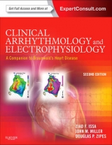 Clinical Arrhythmology and Electrophysiology: A Companion to Braunwald's Heart Disease - Issa, Ziad; Miller, John M.