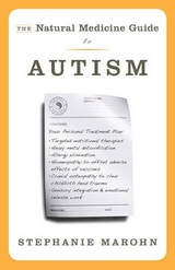 Natural Medicine Guide to Autism - Marohn, Stephanie