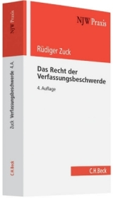 Das Recht der Verfassungsbeschwerde - Zuck, Rüdiger