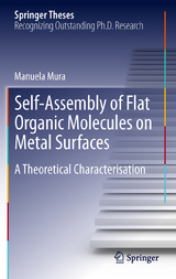 Self-Assembly of Flat Organic Molecules on Metal Surfaces - Manuela Mura