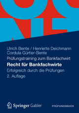 Recht für Bankfachwirte - Ulrich Bente, Henriette Deichmann, Cordula Gürtler-Bente