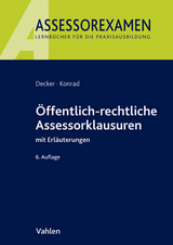 Öffentlich-rechtliche Assessorklausuren - Decker, Andreas; Konrad, Christian