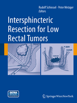 Intersphincteric Resection for Low Rectal Tumors - 