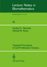 Transient Processes in Cell Proliferation Kinetics - Andrej Yu. Yakovlev, Nikolaj M. Yanev