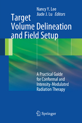 Target Volume Delineation and Field Setup - 