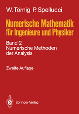 Numerische Mathematik für Ingenieure und Physiker - Törnig, Willi; Spellucci, Peter