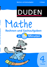 Mathe in 15 Minuten – Rechnen und Sachaufgaben 4. Klasse