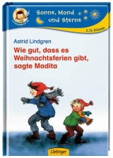 Wie gut, dass es Weihnachtsferien gibt, sagte Madita - Astrid Lindgren