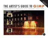 The Artist's Guide to GIMP, 2nd Edition - Hammel, Michael