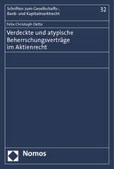 Verdeckte und atypische Beherrschungsverträge im Aktienrecht - Felix Christoph Dette