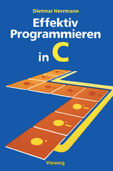 Effektiv Programmieren in C - Dietmar Herrmann