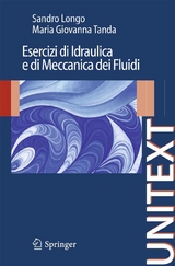 Esercizi di Idraulica e di Meccanica dei Fluidi - Sandro Longo, Maria Giovanna Tanda