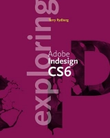 Exploring Adobe InDesign CS6 - Rydberg, Terry