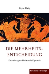 Die Mehrheitsentscheidung - Egon Flaig